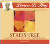 Stress-Free Affirmation CD - Louise Hay